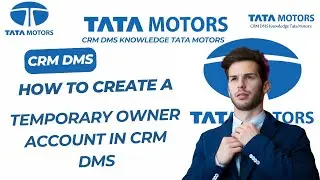 HOW TO CREATE A TEMPORARY OWNER ACCOUNT IN CRM DMS / CRM DMS ME TEMPORARY OWNER ACCOUNT KAISE BANAYE