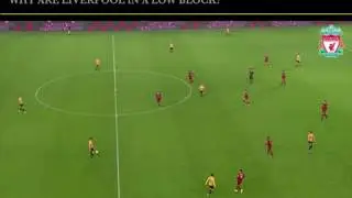 LIVERPOOL OPERATING IN A LOW BLOCK / PRESS #3