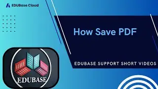 How Save PDF |EDUBASECLOUD