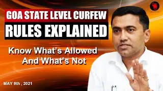 GOA STATE LEVEL CURFEW RULES EXPLAINED | Know What&rsquo;s Allowed And What&rsquo;s Not | Goa News | Goa