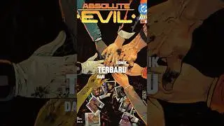 Absolout Evil DC Ketika Villin Menjadi HERO  #comicstorytelling #comicinsights #dcuniverse