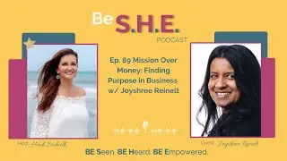 Ep. 89 Mission Over Money: Finding Purpose in Business with Joyshree Reinelt