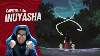 InuYasha Capitulo 151 