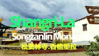 Shangri-La  Songzanlin Monastery