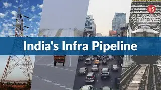 National Infrastructure Pipeline: What It Would Take To Realise This Grand Indian Project