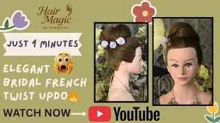 💫Elegant Bridal French Twist Updo✅ | just 1 mint😱😍🔥