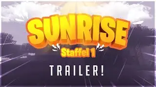 🔥 Offizieller Sunrise Staffel 1 Trailer!☀ [Deutsch/HD] 🔥