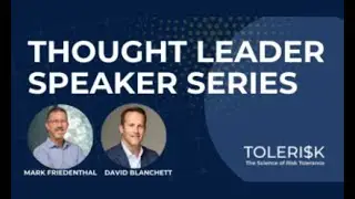 Uncovering the Gaps in Traditional Retirement Income Strategies - Discussion with David Blanchett