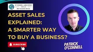 Asset Sales Explained: A Smarter Way to Buy a Business?