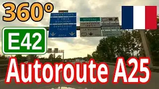 France : motorway A25 - 360&deg; VR