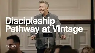 Discipleship Pathway at Vintage - Ger Jones
