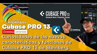 Cubase PRO 13 - Curiosidades de las nuevas características y Funciones.