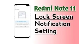 Redmi Note 11 Lock Screen Notification setting