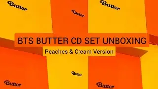 BTS Butter CD Set Unboxing | Peaches and Cream Version | RKiveside