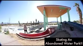 Skating An Abandoned Water Park!