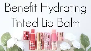 Review: Benefit Hydrating Tinted Lip Balm