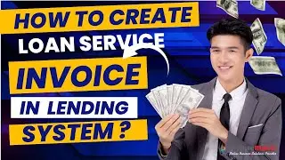HOW TO CREATE LOAN SERVICE INVOICE IN LENDING MANAGEMENT SYSTEM?