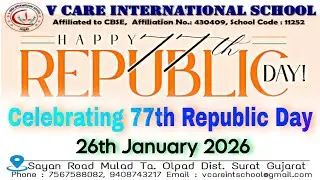 Republic Day 2026 / V Care International School Mulad Kim Surat CBSE / Admission Enquiry- 7567588082