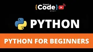 🔥Python For Beginners | Python Full Course | Python Tutorial | Python Projects 2022 | SimpliCode