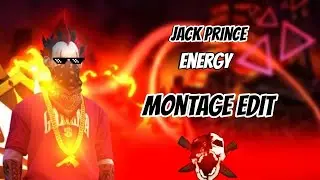 You want montage? | Jack Prince (Energy) | Masterpiece 💥