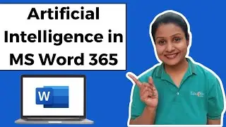 Artificial Intelligence In MS Word 365 (Tutorial for College Students)