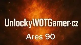 |World of Tank CZ/SK| Tier X - Ares 90
