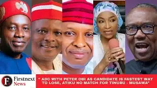 ADC With Peter Obi as Candidate Is Fastest Way to Lose, Atiku No Match for Tinubu — Musawa