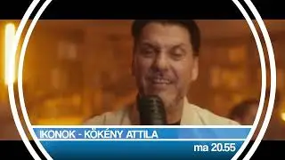 Sl&aacute;ger TV - Ikonok (K&ouml;k&eacute;ny Attila)