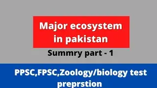 Major ecosystem in pakistan/summry