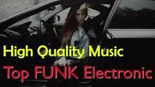 FEEL HAPPY IN TOP FUNK MUSIC 2019 | HIGH QUALITY MUSIC | OUT LOUD TONIGHT!!!