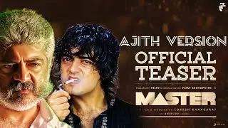 Master  trailer - Thala Ajith version | Thalapathy Vijay | | Ajith Kumar | | Anirudh | | Lokesh |