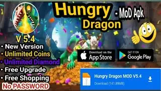 Hungry Dragon Mod Apk Terbaru 2025 Versi 5.4 - Unlimited Money & Free Shopping.😎