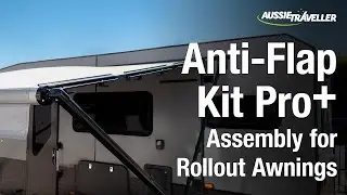 Anti-Flap Kit Pro+ Assembly for Rollout Awnings | Aussie Traveller Anti-Flap Kit