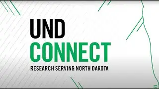 UND CONNECT: Community-based research serving North Dakota (Oct 2, 2024)