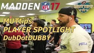 MUTtips Madden 17 Player Spotlight DubDotDUBBY