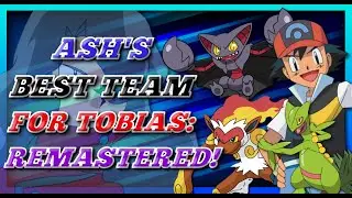 Ash's Best Team to DEFEAT TOBIAS: REMASTERED! feat. @ThePokeRaf // Pokemon Anime Discussion