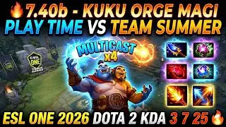 🔥7.40b - KUKU ORGE MAGI : PLAY TIME VS TEAM SUMMER ESL ONE 2026 DOTA 2 KDA 3 7 25 🔥 #kuku #ogremagi 
