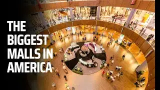 4 Biggest Malls in America for a Wonderful Shopping Experience