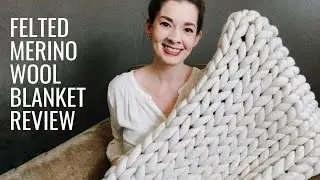 Felted merino wool blanket review