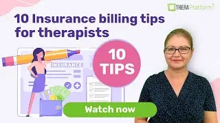 10 Insurance billing tips for therapists