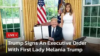 🔴 LIVE: President Donald Trump Signs An Executive Order With First Lady Melania Trump | AC13