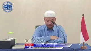 MEMBENAHI AQIDAH BERDASARKAN PEMAHAMAN AHLUSSUNNAH WALJAMA'AH |Ustadz MASYKUR ABU MAWADDAHحفظه الله