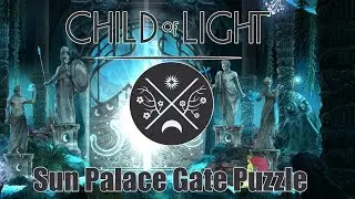 Child of Light | Sun Palace Gate Puzzle