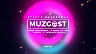 МУЗГОСТ #291 @ Music Podcast #basshouse #techhouse #muzgost