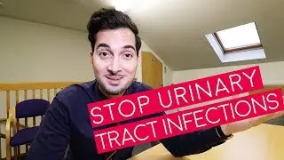 Urinary Tract Infection | How To Prevent UTI (2018)