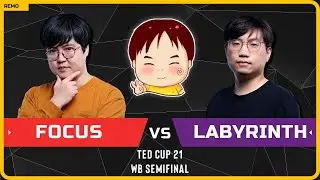 WC3 - [ORC] FoCuS vs LabyRinth [UD] - WB Semifinal - Ted Cup 21
