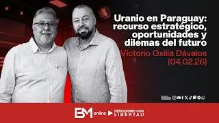 Uranio en Paraguay: recurso , oportunidades y dilemas del futuro  Victorio Oxilia Dávalos (04.02.26)