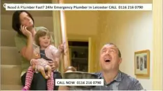 Emergency Plumber Leicestershire CALL NOW 0116 2160790  For FAST Response Leicester Plumbers