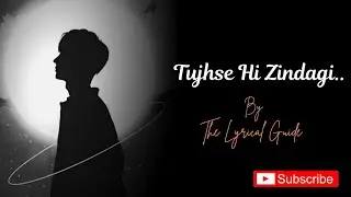 Tujhse Hi Zindagi_ The Lyrical Guide | Emotional Rap Song for Broken Hearts 💔 | Official Music Video