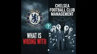What is wrong with Chelsea Football Club Management